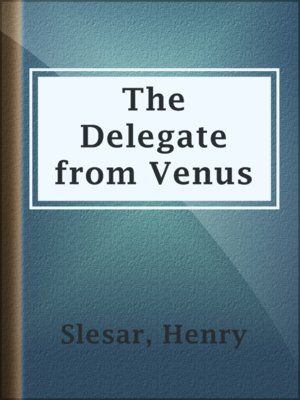 cover image of The Delegate from Venus